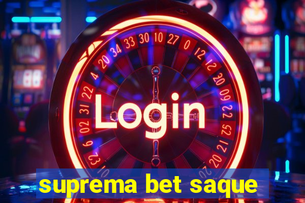 suprema bet saque
